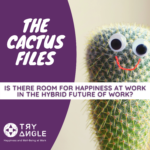 The-Cactus-FIles-5-room-for-happiness-at-work-in-the-hybrid-future-of-work-150x150
